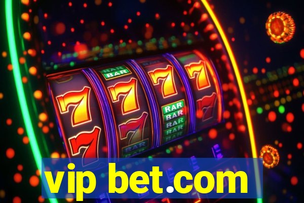 vip bet.com